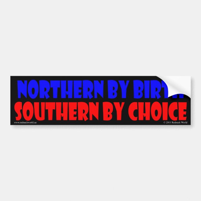 Southern by Choice Bumper Sticker (Front)