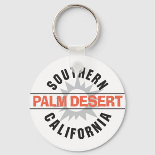 Southern California - Palm Desert Keychain