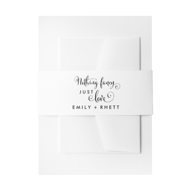 Southern Calligraphy Nothing Fancy Just Love Invitation Belly Band (Front Example)