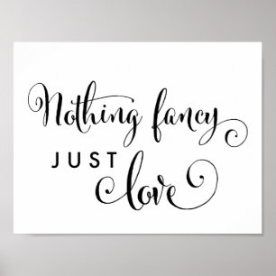 Southern Calligraphy Nothing Fancy Just Love Sign