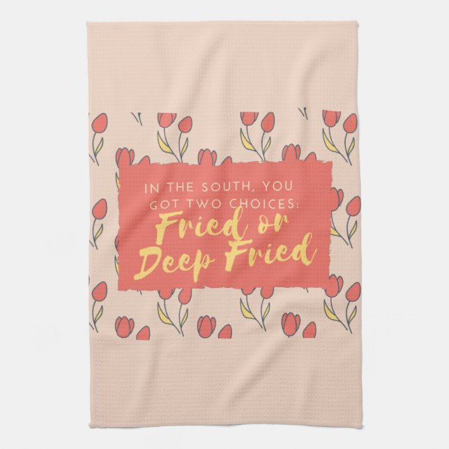 Southern Fried Funny Kitchen Towel (Vertical)