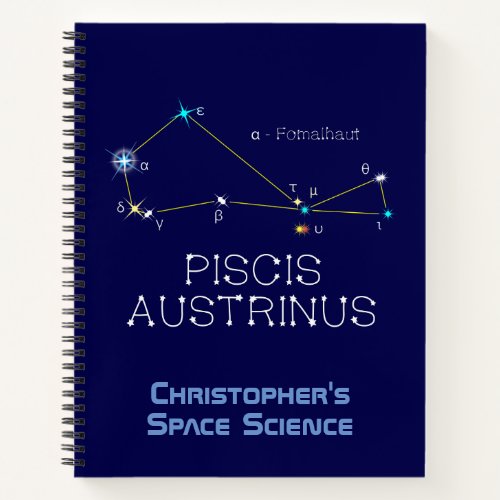 Southern Hemisphere Constellation Piscis Austrinus Notebook