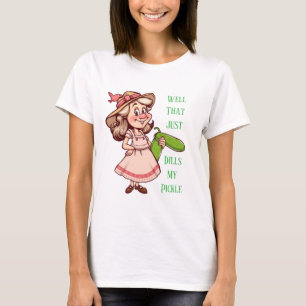 Southern Lady Well That Just Dills My Pickle T-Shirt