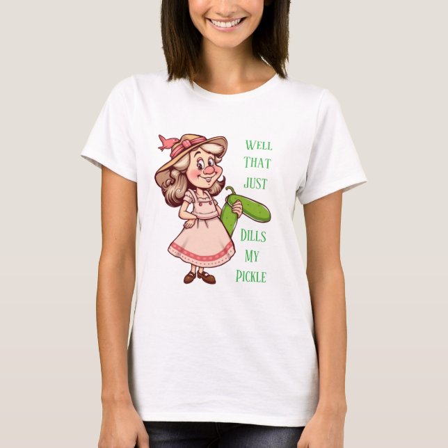 Southern Lady Well That Just Dills My Pickle T-Shirt (Front)