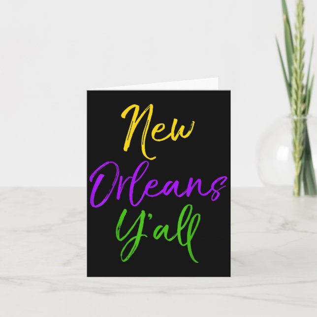 Southern Mardi Gras Quote Louisiana Gift New Orlea Card (Front)