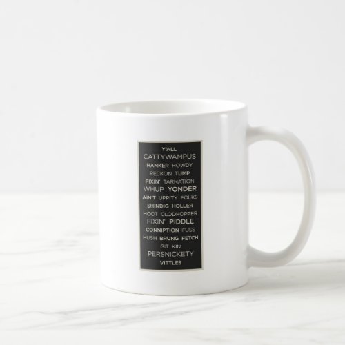 Southern Sayings Coffee Mug