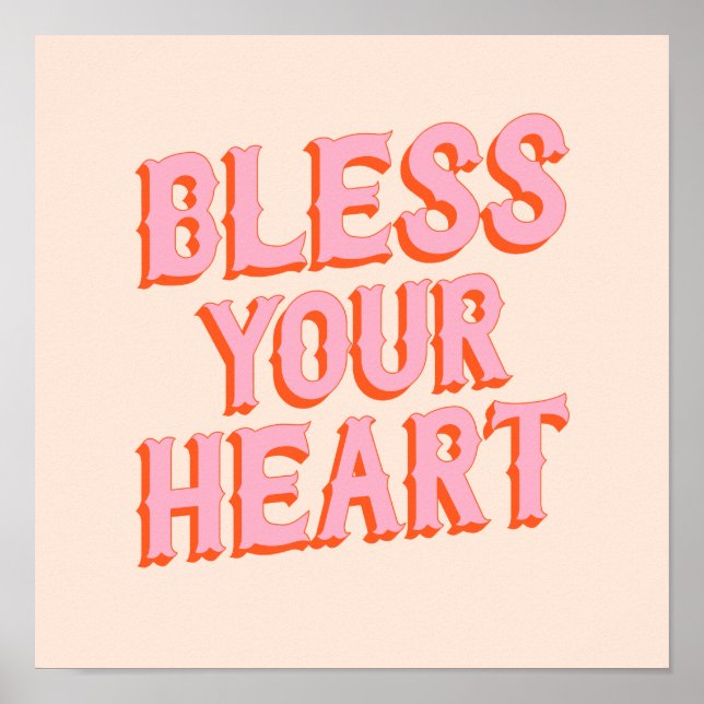 Southern Snark: Bless Your Heart (pink & orange) Poster (Front)