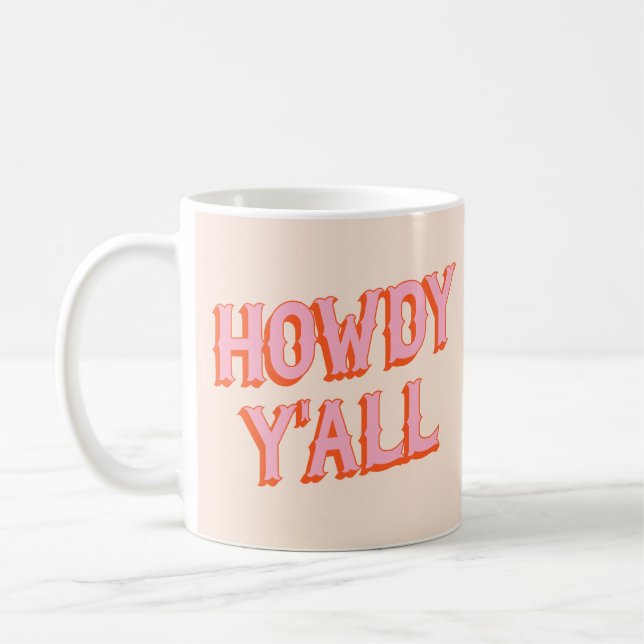 Southern Welcome: Howdy Y'all (old west letters) Coffee Mug (Left)