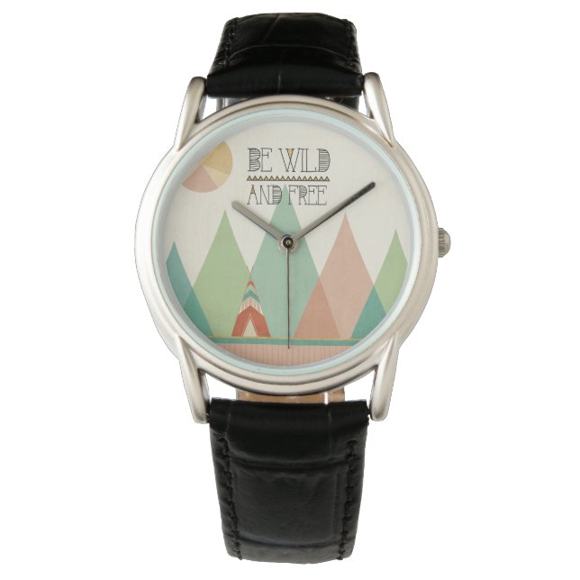 Southwest Geo II| Be Wild and Free Watch (Front)