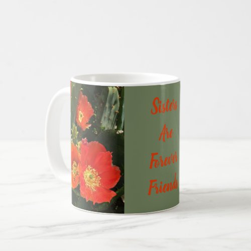 Southwest Sisters are Forever Bright Cactus Flower Coffee Mug