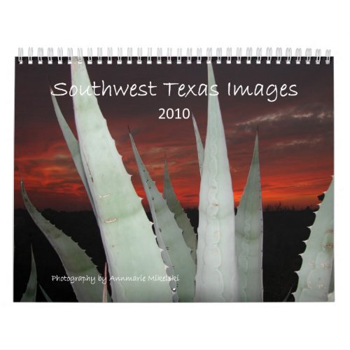 Southwest Texas Images 2016 Calendar