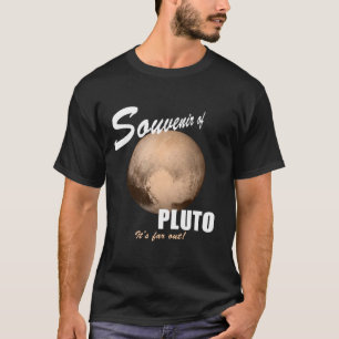 Souvenir of Pluto T-Shirt