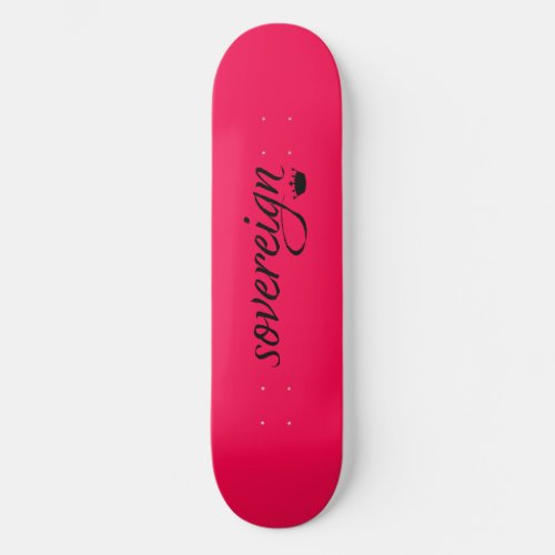 Sovereign Crown design in hot pink Skateboard