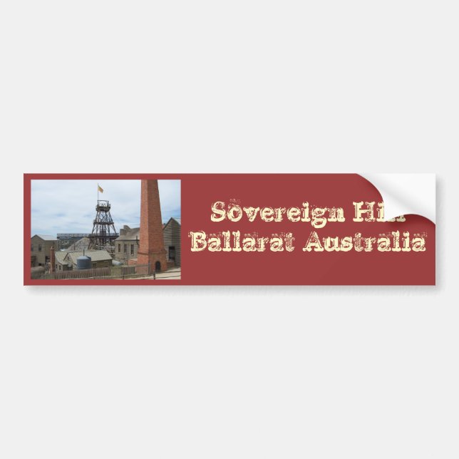 Sovereign Hill Ballarat Australia Bumper Sticker (Front)