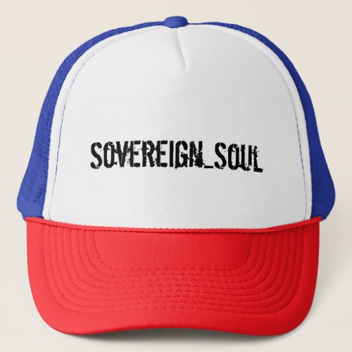 Sovereign Soul Trucker Hat