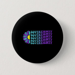 Sovereignty Suicide Prevention Awareness Sunflower Button