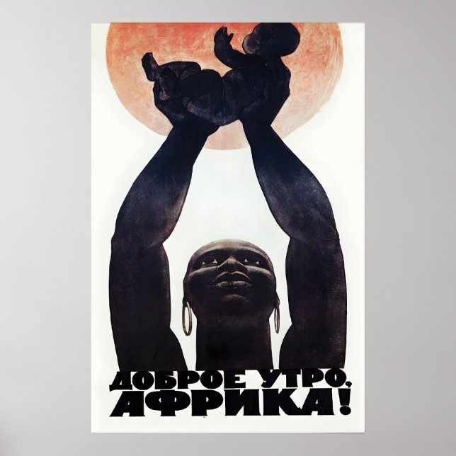 Soviet Propaganda Poster Good morning, Africa Wall (Front)