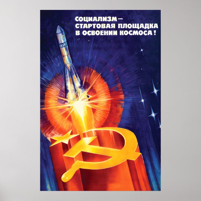 Soviet Propaganda Poster Socialism is the Launch (Front)