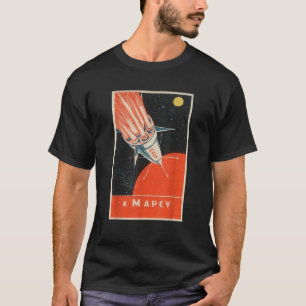 Soviet Space Propaganda Poster USSR Rocket Astrona T-Shirt