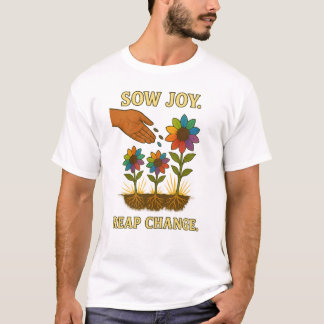 Sow Joy. Reap Change. – Rainbow Garden of Hope T-Shirt