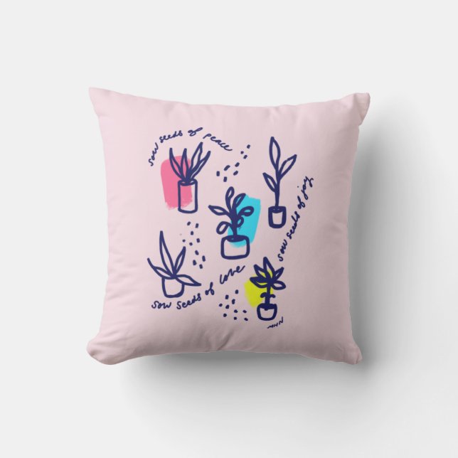 Sow seeds of peace, love, and joy - inspirational  throw pillow (Front)