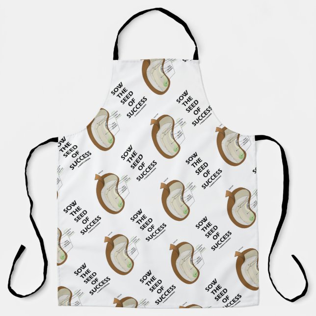 Sow The Seed Of Success Dicotyledon Bean Seed Apron (Front)