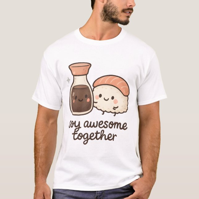 Soy Awesome T-Shirt (Front)