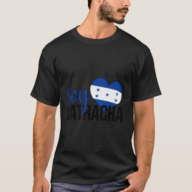 Soy Catracha Honduran Girl Latina Proud Honduras W T-Shirt (Front)