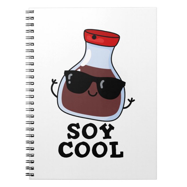 Soy Cool Funny Soy Sauce Pun  Notebook (Front)