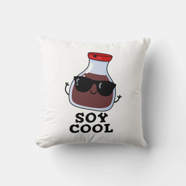 Soy Cool Funny Soy Sauce Pun  Throw Pillow (Front)