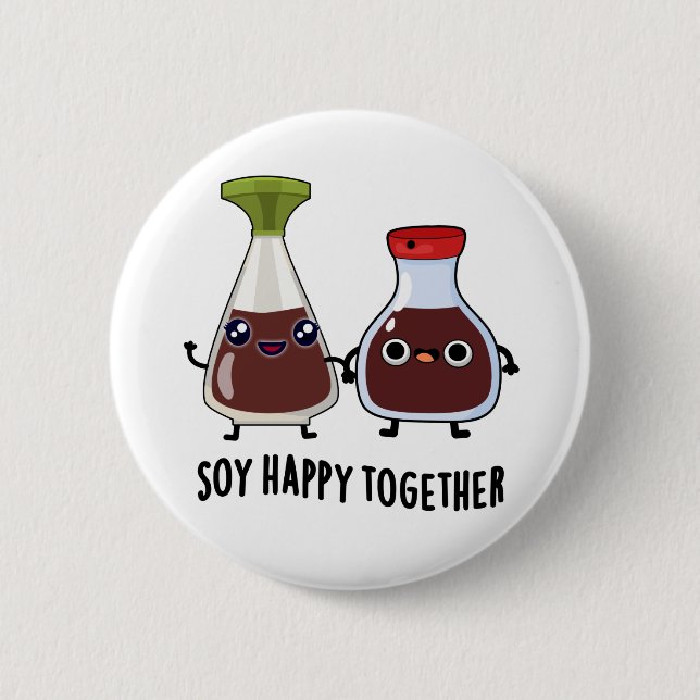Soy Happy Together Soy Sauce Pun  Button (Front)
