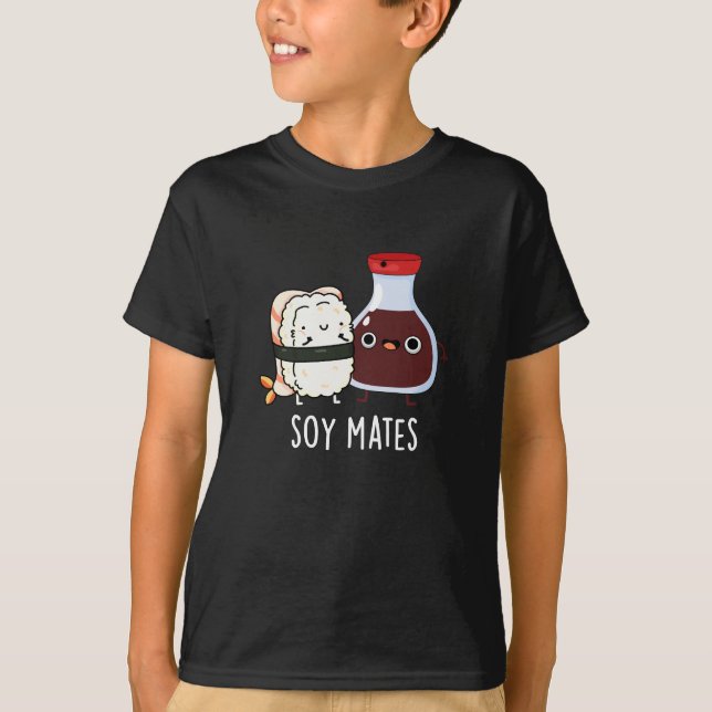 Soy Mates Funny Soy Sauce Pun Dark BG T-Shirt (Front)