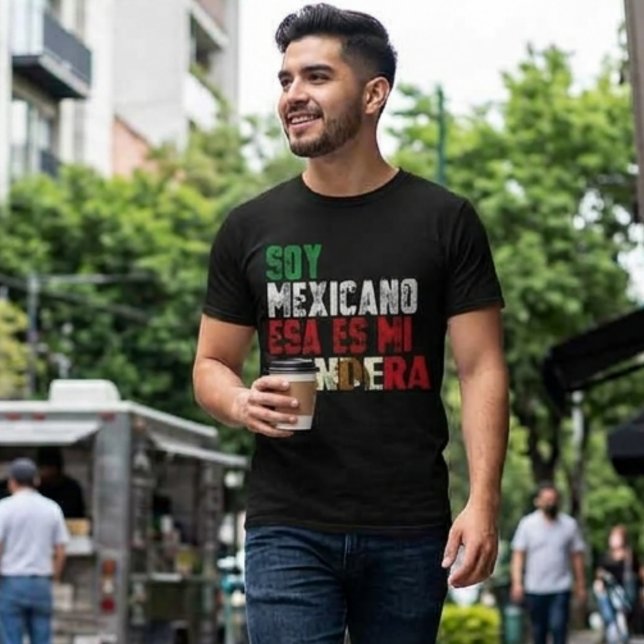 Soy Mexicano esa es mi Bandera  T-Shirt (Soy Mexicano esa es mi Bandera T-Shirt)