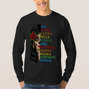 Soy Mujer Latina Fuerte Independiente Chingona Muj T-Shirt