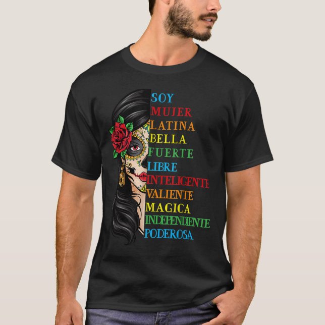 Soy Mujer Latina Fuerte Independiente Chingona  T-Shirt (Front)