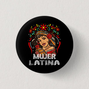 Soy Mujer Latina, Strong Latin Woman Button