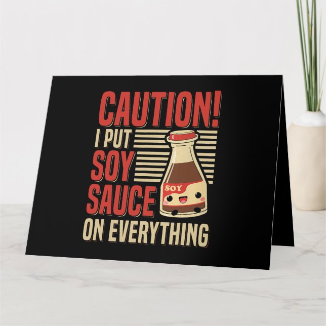 Soy Sauce Costume Quote for a Soy Sauce Expert 1 Card (Front)
