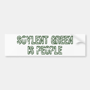 Soylent Green Is People Bumper Sticker