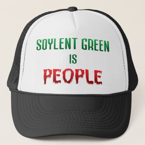 Soylent Green Is People Hat