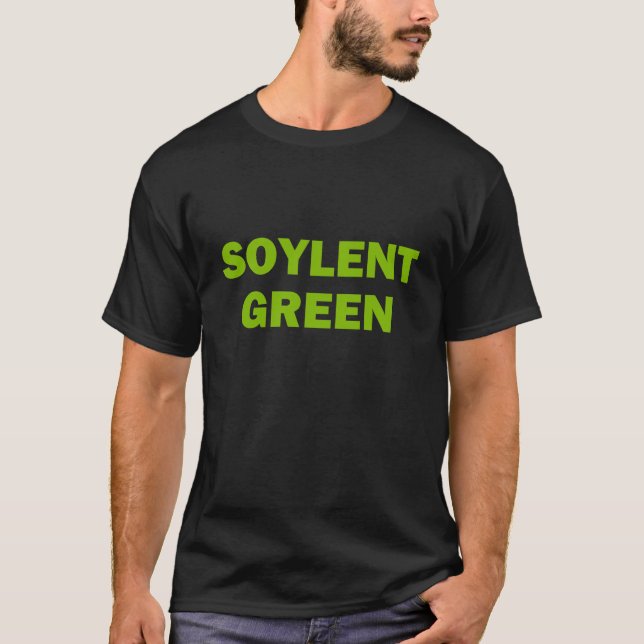 Soylent Green T-Shirt (Front)