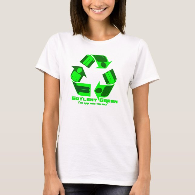 Soylent Green You are who you eat. T-shirt (Front)