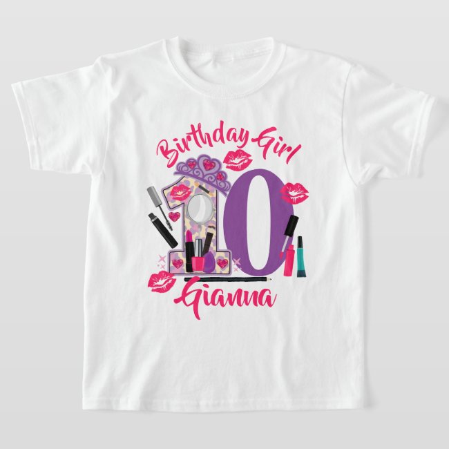 Spa Make up Birthday Girl | custom age T-Shirt