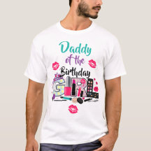 Spa Make up Daddy of the Birthday Girl