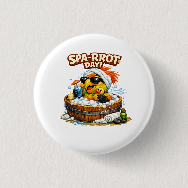 Spa-rrrot Day Funny Parrot Spa Relax Design Button (Front)