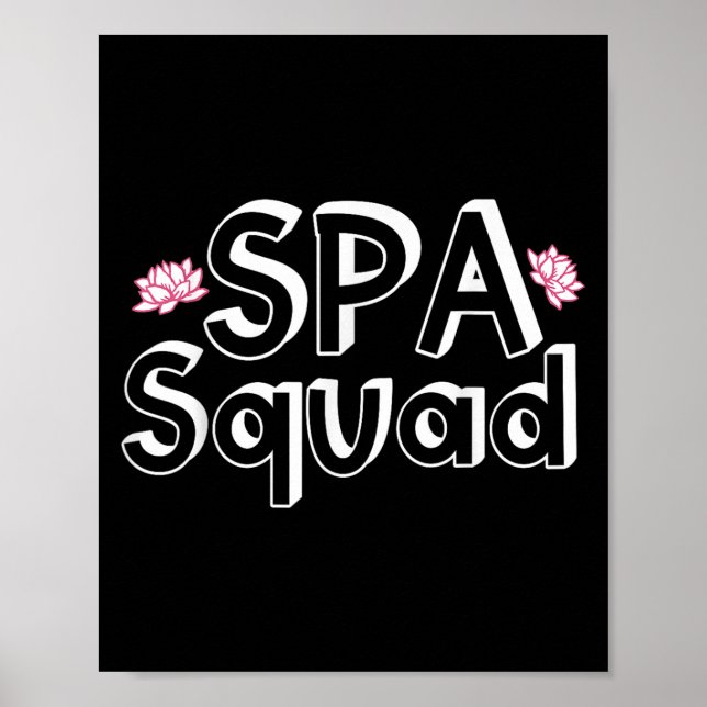 Spa Squad Spa Staff Funny Spa Birthday Party  Poster (Front)