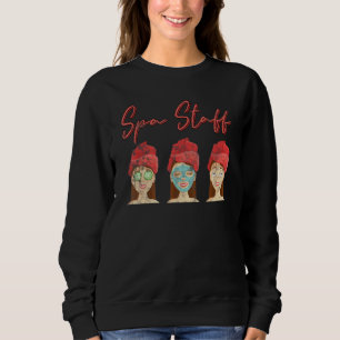 Spa Staff Party Squad Esthetician Beautician 1 Sweatshirt