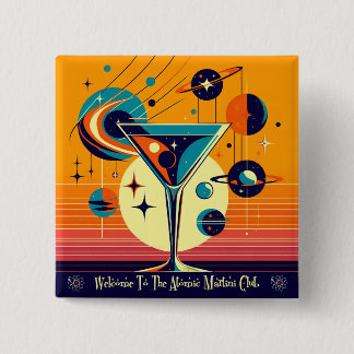 Space Age Welcome To The Atomic Martini Club Button