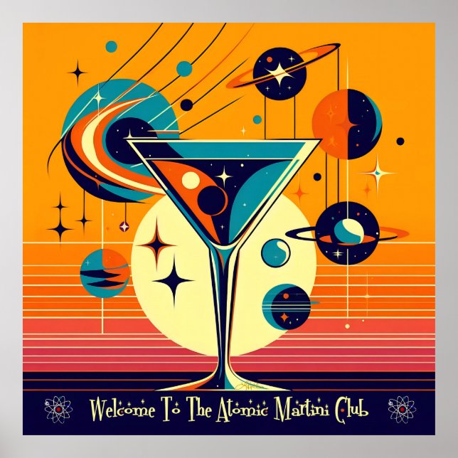 Space Age Welcome To The Atomic Martini Club Poster (Front)