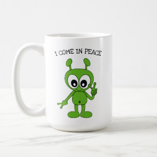 Space Alien Peace Sign "I Come In Peace" Coffee Mug