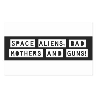 Space Aliens, Bad Mothers and Guns! Sticker
